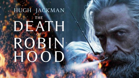 حصريا شاهد فيلم The Death of Robin Hood 2026 مترجم كامل HD