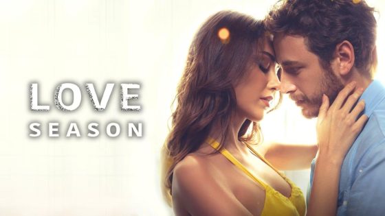 حصريا شاهد فيلم Season of Love 2024 مترجم كامل HD
