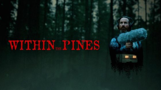 حصريا شاهد فيلم Within the Pines 2024 مترجم كامل HD