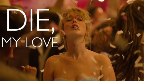 حصريا شاهد فيلم Die My Love 2025 مترجم كامل HD