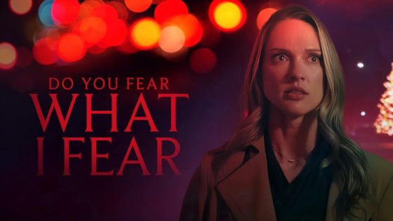 حصريا شاهد فيلم Do You Fear What I Fear 2025 مترجم كامل HD