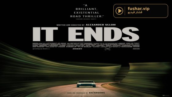 حصريا شاهد فيلم It Ends 2025 مترجم