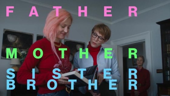 حصريا شاهد فيلم Father Mother Sister Brother 2025 مترجم HD